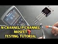 Mosfet Testing How To Test N Channel P Channel Mosfet