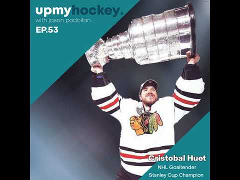 EP.53 Cristobal Huet - NHL Goaltender and Stanley Cup Champion