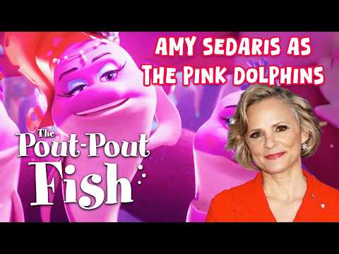 The Pout-Pout Fish Cast | Amy Sedaris as Pink Dolphins