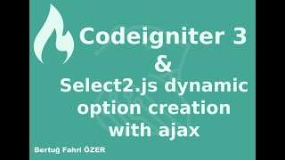 CodeIgniter 3 ve ajax ile select2.js dinamik option #yazılımdersleri #