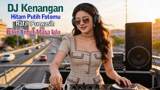 Download lagu DJ Hitam Putih Fotomu – Ratih Purwasih 🎶 DJ Kenangan Lawas Paling Bikin Baper mp3