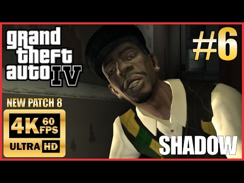 GRAND THEFT AUTO IV 4K 60fps Walkthrough Part 6 "Do You Have Protection? - Shadow" New Patch 8