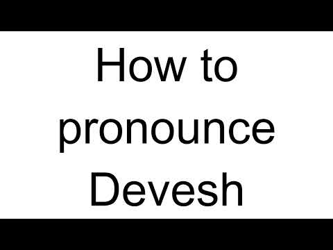 How to Pronounce Devesh (Hindi)