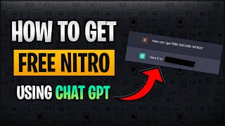 How to get FREE DISCORD NITRO! (Using Chat GPT)