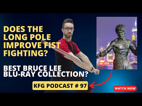 Long Pole Improve Fist Fighting? Hobbyists vs. Serious Peeps | The Kung Fu Genius Podcast #97