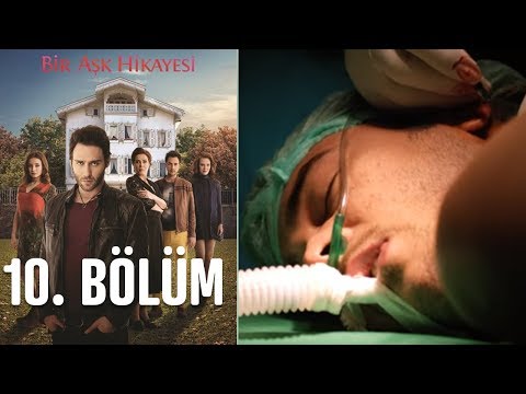 Bir Aşk Hikayesi 10. Bölüm