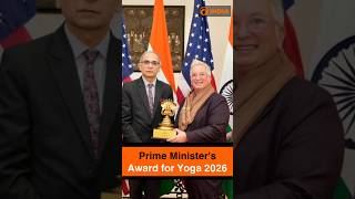 Prime Minister’s Award for Yoga 2026: Honouring Global Contributions to Yoga