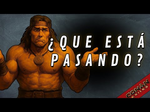 Conan Exiles: What's Going On?