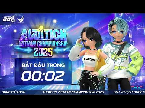 Audition Viet Nam - Trận chung kết giàu cảm xúc | Giải đấu Audition Việt Nam Championship 2025