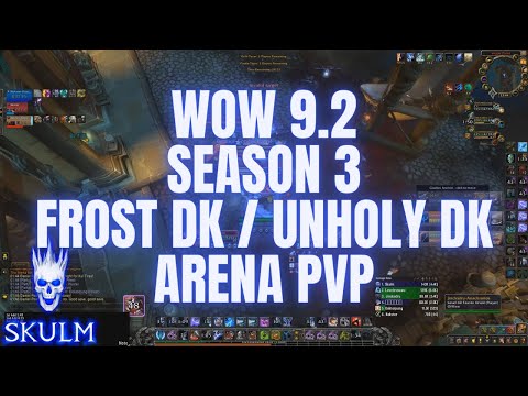 9.2 Multi R1 Death Knight Frost and Unholy Arena Highlights (First Week of Season) World of Warcraft