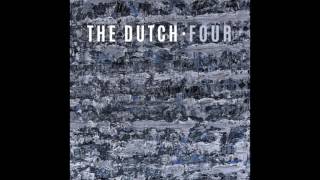 The Dutch - This Train Is About To Explode video