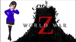 【坂地 もの子&amp;日日 継手＆唐草リーフ&amp;きーり】L4D2みたいなゲーム配信【World War Z実況】