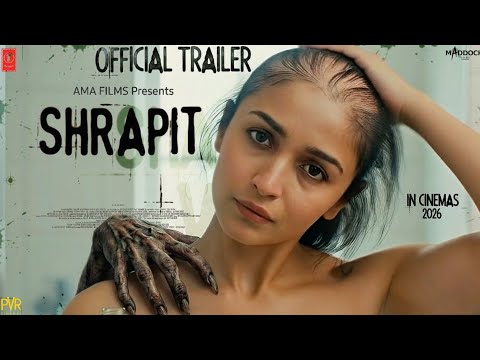 SHRAPIT | Official Trailer | Alia Bhatt | Kiara Advani| Nawazuddin | New Movie Trailer 