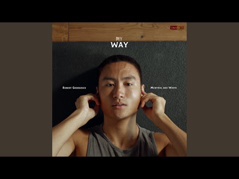 My Way (feat. Menthol, White)