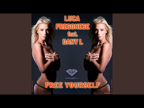 Free Yourself (Luca Fregonese Floor Mix)