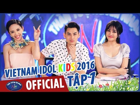 VIETNAM IDOL KIDS - THẦN TƯỢNG ÂM NHẠC NHÍ 2016 - TẬP 1 - FULL HD