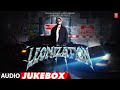 LEONIZATION Full Album Leo Grewal Yo Yo Honey Singh Paradox Bella Noor Bhushan Kumar