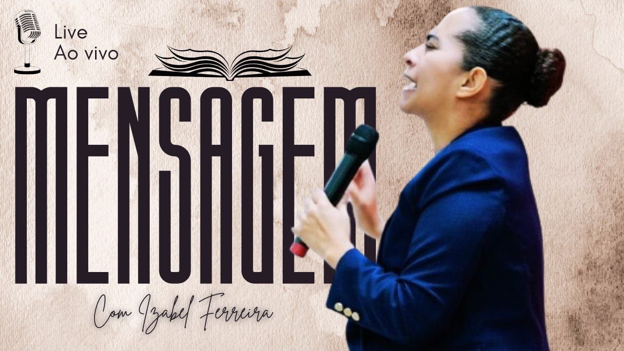 29/01/2025 - PREGAÇÃO COM  IZABEL FERREIRA | GENESIS 5 :21