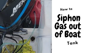 How to Siphon gas out of boat tank