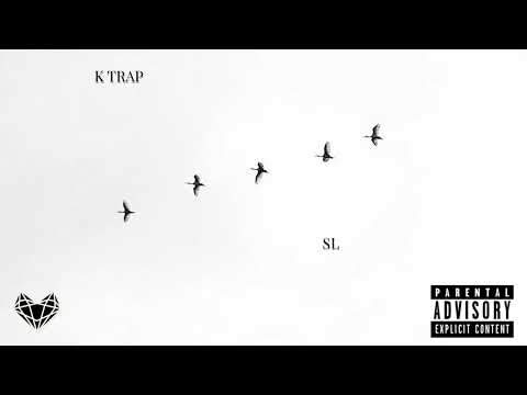 K Trap feat. SL - Birds (Remix)