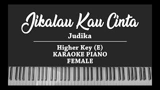 Download lagu Judika - Jikalau Kau Cinta (FEMALE KARAOKE PIANO) mp3