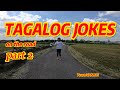 Tagalog Jokes on the Road Part-2 / Hilarius, Amusing