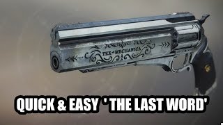 QUICK &amp; EASY &#39;The Last Word&#39; Exotic, Solo Quest Guide | Destiny 2