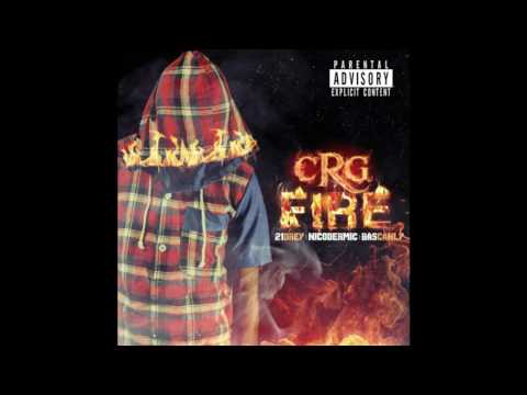 Crg - Fire (Ft. 21 Drey, Nicodermic & Ras Canly)