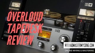 Video thumbnail for Overloud TAPEDESK Review - MIXANDMASTERMYSONG.COM by Matty Harris | Mix and Master My Song