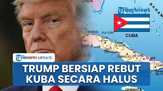Sebut Negara Gagal, Trump Mau Ambil Alih Kuba Secara Halus: Mereka Tak Punya Uang Butuh Perubahan