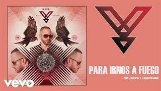 Yandel - Para Irnos (A Fuego) (Audio) ft. J Alvarez, El General Gadiel