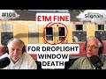 1m Fine For GWR Over Droplight Window Death What Happened Ep 105