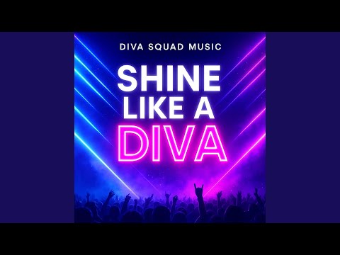 Shine Like a Diva