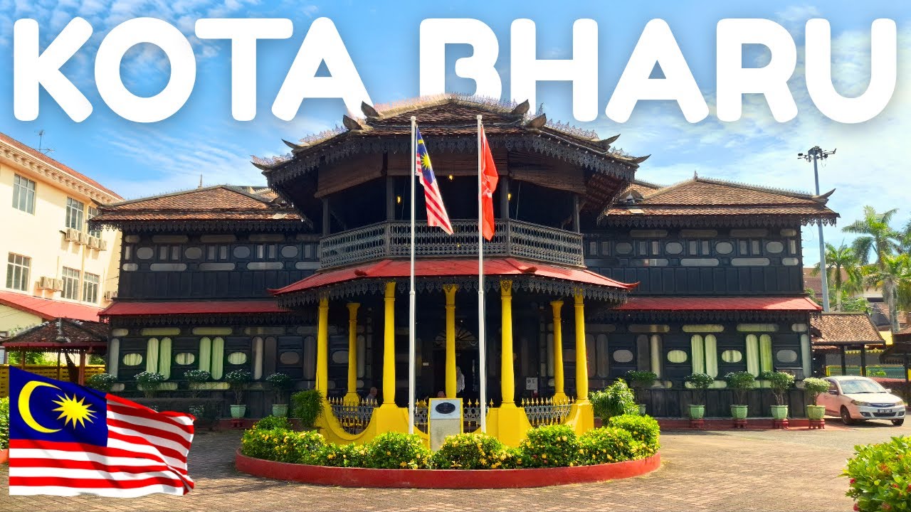 Malaysia: Kota Bharu - State Capital and Royal Seat of Kelantan | KB | Palaces