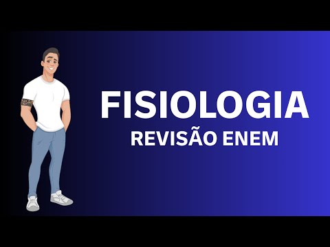 FISIOLOGIA NO ENEM - REVISÃO COMPLETA