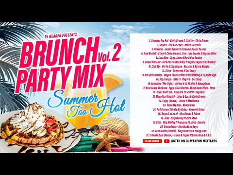 🍹Clean Brunch Party Mix 2024🥂Summer Too Hot | RnB | Hip Hop | Chris Brown | SZA | Beyonce | Ne-Yo