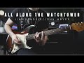 All Along The Watchtower Jimi Hendrix John Mayer Full Cover Improv