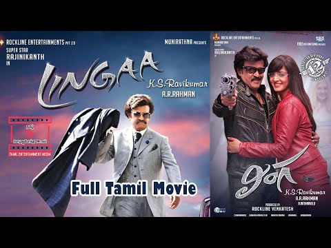 Lingaa full movie Tamil_Rajinikanth I Anushka I K S ravikumar TAMIL ENTERTAINMENT MEDIA