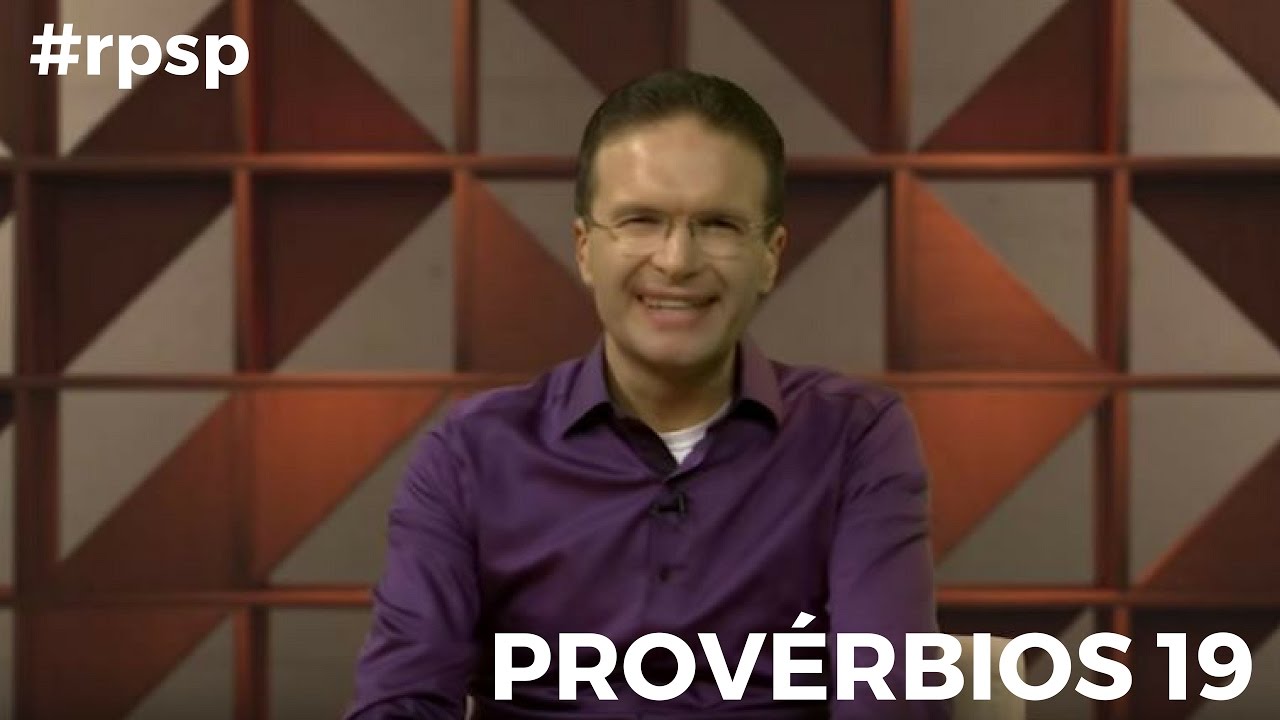 Reavivados Por Sua Palavra - Provérbios 19 - #RPSP 18 de Abril