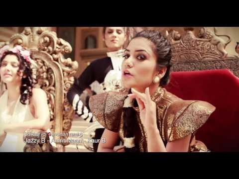 Jazzy B - Amrit Maan - Kaur B - Shikaar (dj Sandman remix)