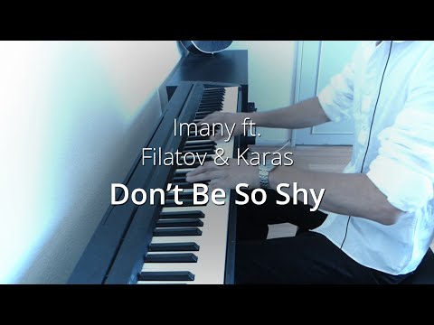 Imany ft. Filatov & Karas - Don't Be So Shy | Piano Cover