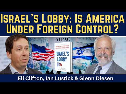 Eli Clifton ve Ian Lustik: Israel Lobisinin Washington’daki Gücü Kamuoyundan Kopuyor