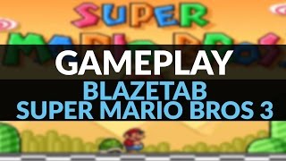 BlazeTab Playing Super Mario Bros 3