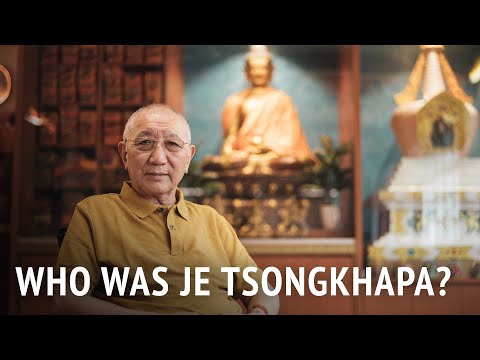 Who Was Je Tsongkhapa? | HE Dagyab Rinpoche