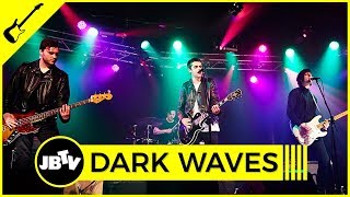 Dark Waves - Echos | Live @ JBTV