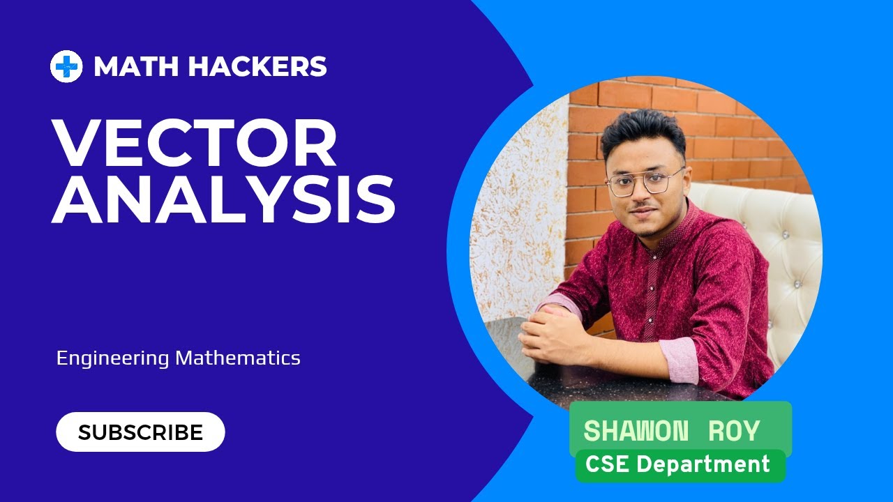 2.4 Vector Analysis - Chapter 02 - Math Hackers
