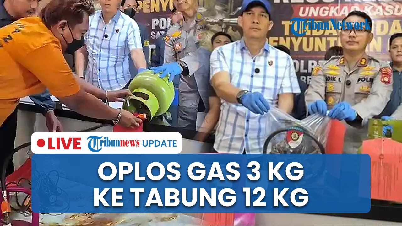 LIVE: Pengoplosan LPG 3 Kg ke Tabung 12 Kg Terbongkar di Oku Timur, Diduga Dipasok ke Dapur MBG