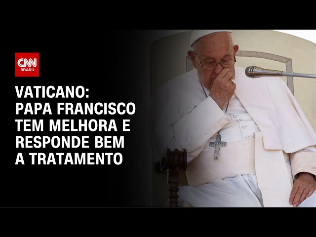Papa Francisco tem melhora e responde bem a tratamento, diz Vaticano | CNN NOVO DIA