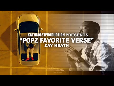 Zay Heath - Popz Favorite Verse (Official Video) Shot By @KGthaBest
