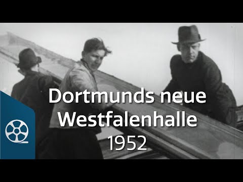 Dortmunds neue Westfalenhalle 1952 - Elisabeth Wilms 03/05 | FILMSCHÄTZE